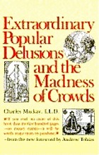 Extraordinary popular delusions and the madness of crowds