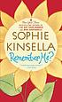 Remember me? : a novel von Sophie Kinsella
