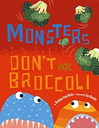 Monsters don't eat broccoli