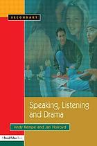 Speaking, listening and drama