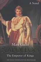 Napoleon : the emperor of kings