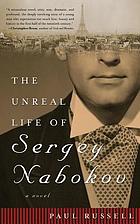 The unreal life of Sergey Nabokov : a novel