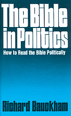 The Bible in politics : how to read the Bible politically