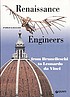 Renaissance engineers : from Brunelleschi to Leonardo... by Paolo Galluzzi