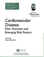 Cardiovascular disease : diet, nutrition and emerging risk factors : the report of a British Nutrition Foundation task force