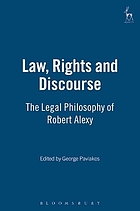 Law, rights and discourse : the legal philosophy of Robert Alexy