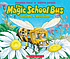 The magic school bus. Inside a beehive