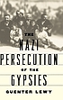 The Nazi persecution of the gypsies