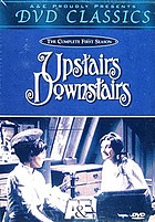 Upstairs downstairs. The complete series