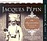 The apprentice : my life in the kitchen 著者： Jacques Pépin