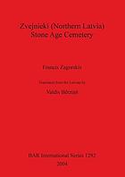 Zvejnieki (Northern Latvia) Stone Age cemetery