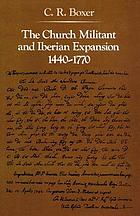 The church militant and Iberian expansion, 1440-1770