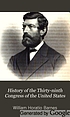 History of the Thirty-ninth Congress of the United... von William Horatio Barnes