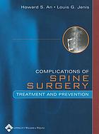 Complications of spine surgery : treatment and prevention