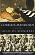 Corelli's mandolin : a novel by  Louis De Bernières 