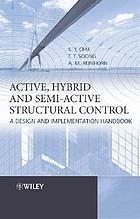 Active, hybrid, and semi-active structural control : a design and implementation handbook