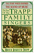 The story of the Trapp Family Singers por Maria Augusta Trapp