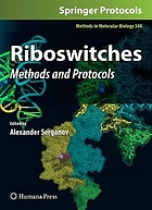 Riboswitches : methods and protocols