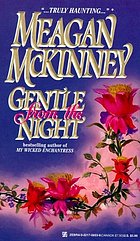 Gentle from the night