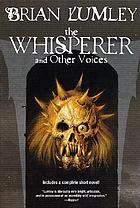 The whisperer and other voices