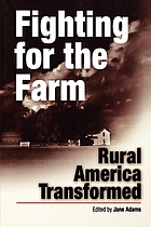 Fighting for the farm : rural America transformed