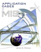 Application cases in MIS : using the Internet and spreadsheet and database software