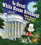 The great White House breakout
