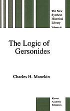 The logic of Gersonides : a translation of Sefer ha-Heqqesh ha-yashar (The Book of the correct syllogism) of Rabbi Levi ben Gershom