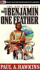 The vision of Benjamin One Feather