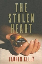 The stolen heart : a novel of suspense