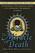 The miracle of death : there is nothing but life,... by  Betty J Kovács 