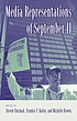 Media representations of September 11 por Steven M Chermak