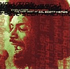 Evolution (and flashback) : the very best of Gil Scott-Heron.