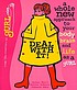Deal with it! : a whole new approach to your body,... von Esther Drill