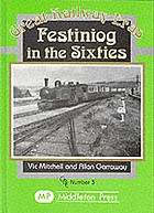 Festiniog in the sixties
