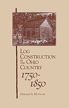 Log construction in the Ohio country, 1750-1850