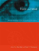 Vision and mind : selected readings in the philosophy of perception