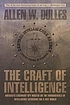 The craft of intelligence : America's legendary... by  Allen Dulles 