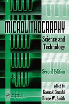 Microlithography : science and technology
