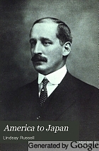 America to Japan; a symposium of papers by representative citizens of the United States on the relations between Japan and America and on the common interests of the two countries,