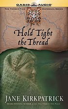 Hold tight the thread