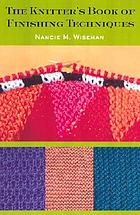 The knitter's book of finishing techniques