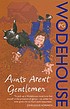 Aunts aren't gentlemen 著者： P  G Wodehouse