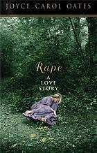 Rape : a love story