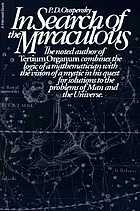 In search of the miraculous : fragments of an unknown teaching / P.D. Ouspensky.