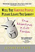 Will the vampire people please leave the lobby?... by  Allyson Beatrice 