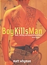 Boy kills man von Matt Whyman