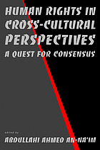 Human rights in cross-cultural perspectives : a quest for consensus
