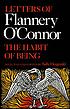 The habit of being : letters von Flannery O'Connor