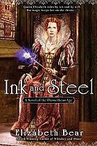 Ink and steel : a novel of the Promethean Age